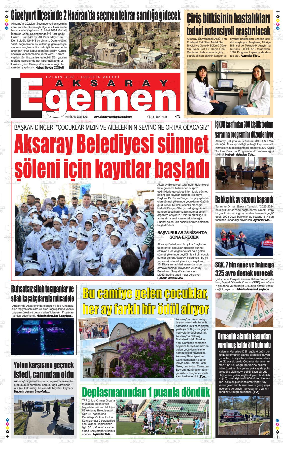 16 Nisan 2024 Aksaray Egemen Gazete Manşeti
