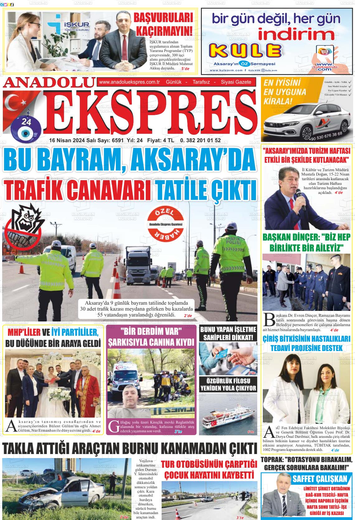 18 Nisan 2024 Anadolu Ekspres Gazete Manşeti