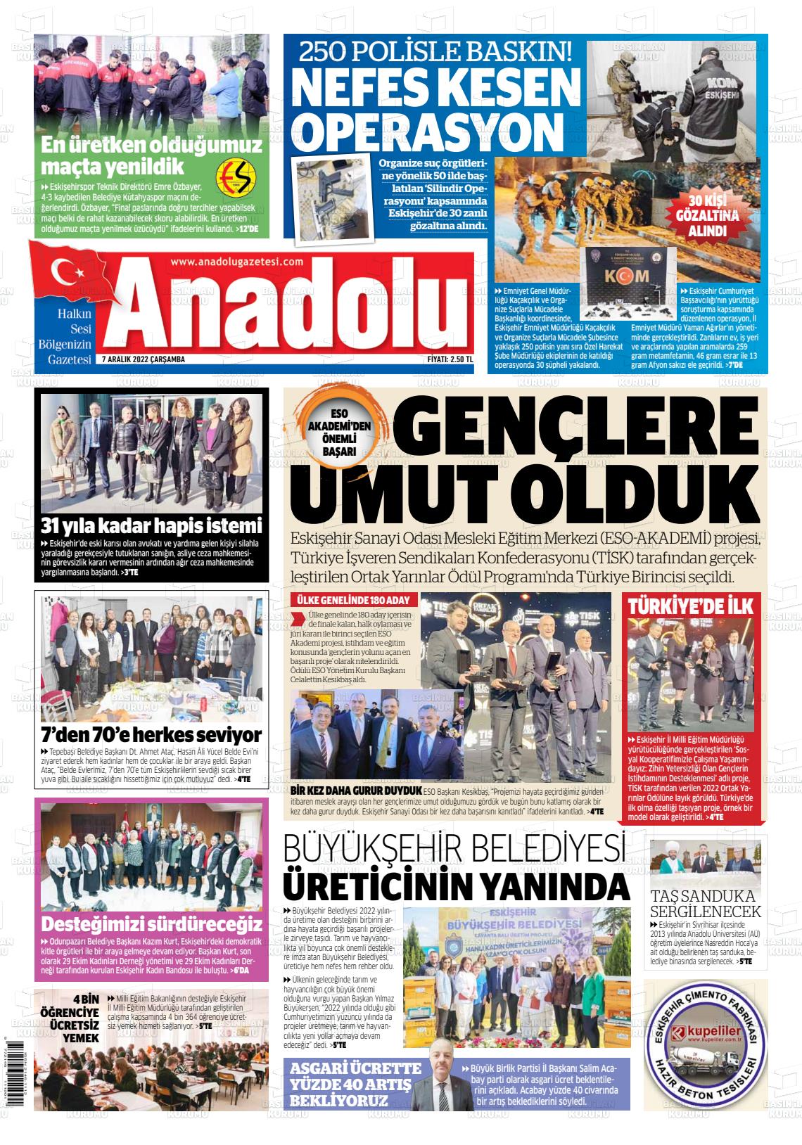 07 Aralık 2022 Anadolu Gazete Manşeti