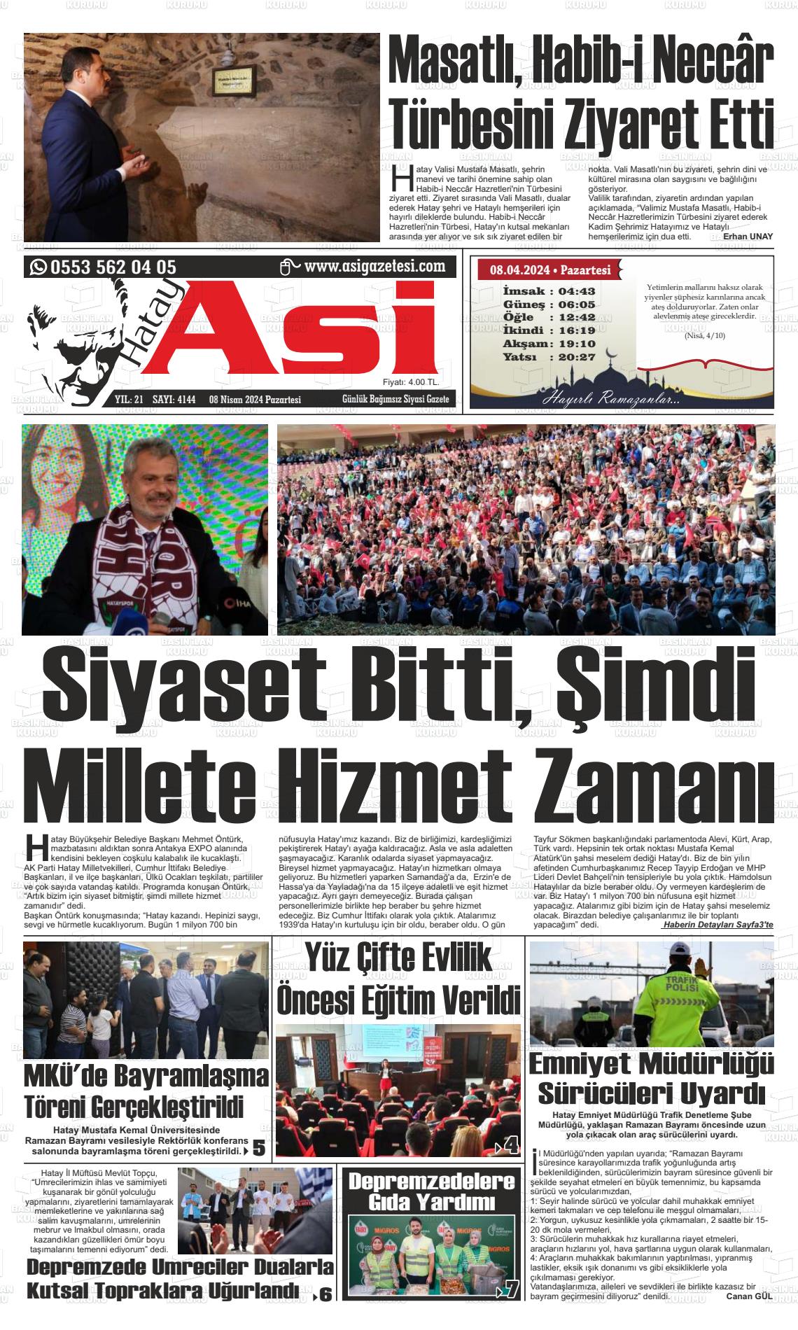 08 Nisan 2024 Asi  Hatay Asi Gazete Manşeti