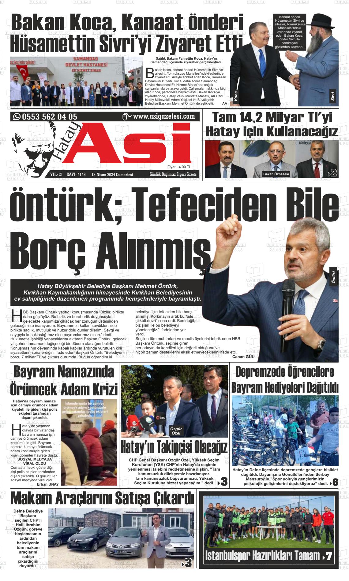 13 Nisan 2024 Asi  Hatay Asi Gazete Manşeti