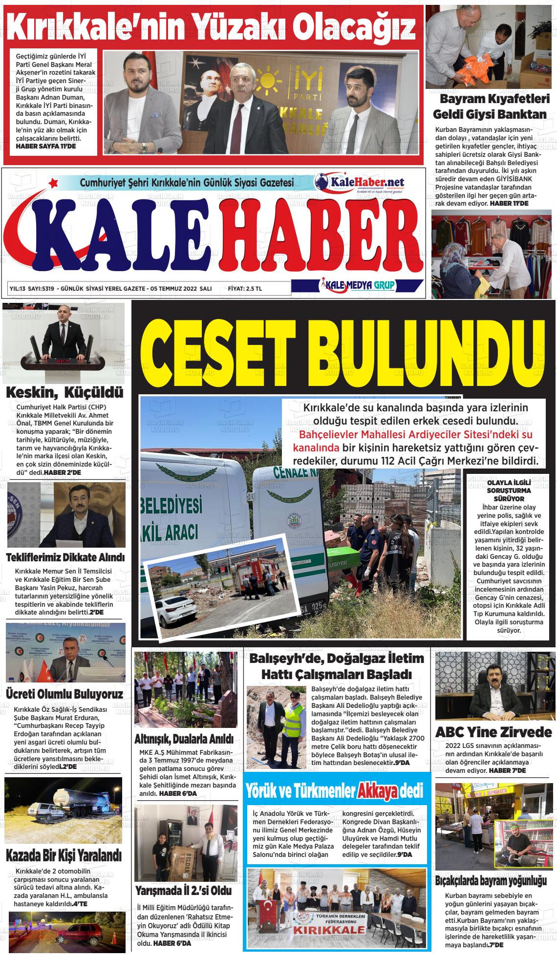 05 Temmuz 2022 Kale Haber Gazete Manşeti