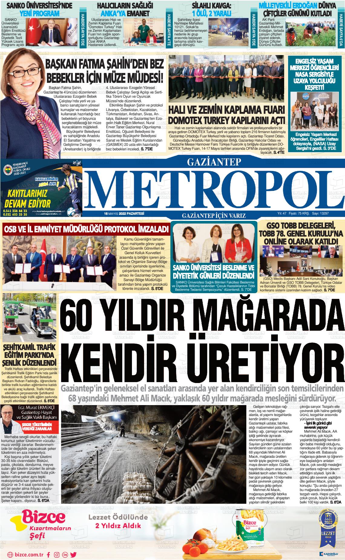 16 Mayıs 2022 Gaziantep Metropol Gazete Manşeti