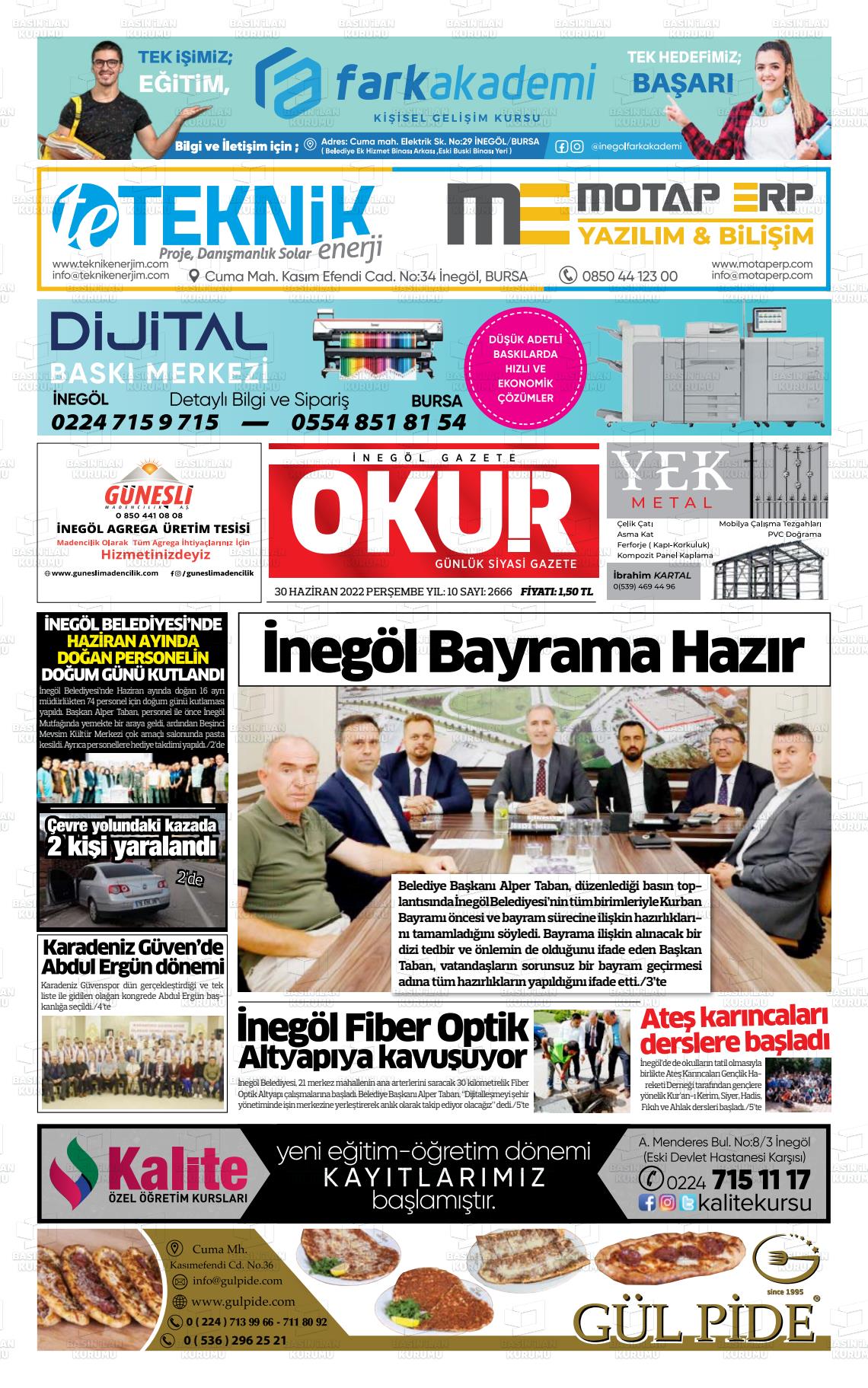01 Temmuz 2022 İnegöl Okur Gazete Manşeti