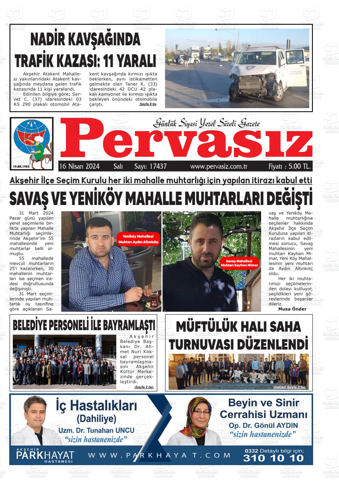 16 Nisan 2024 Konya Pervasız Gazete Manşeti