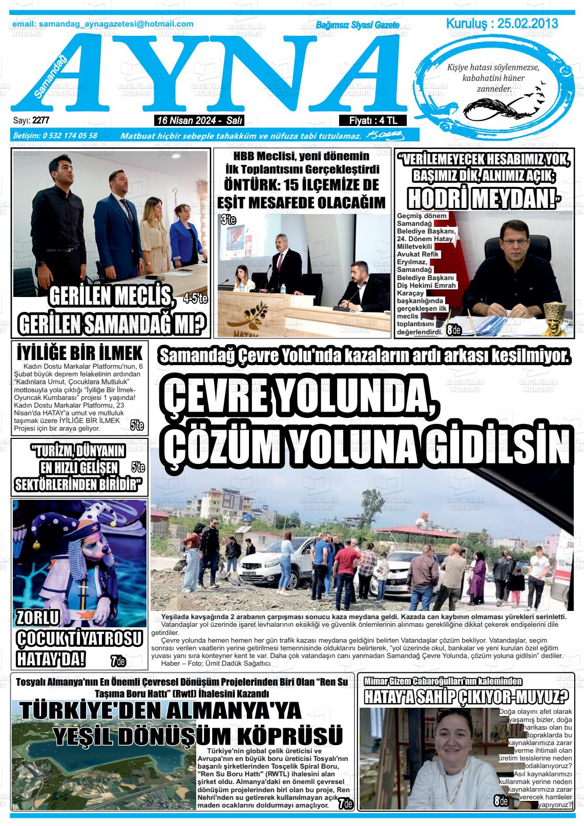 16 Nisan 2024 Samandağ Ayna Gazete Manşeti