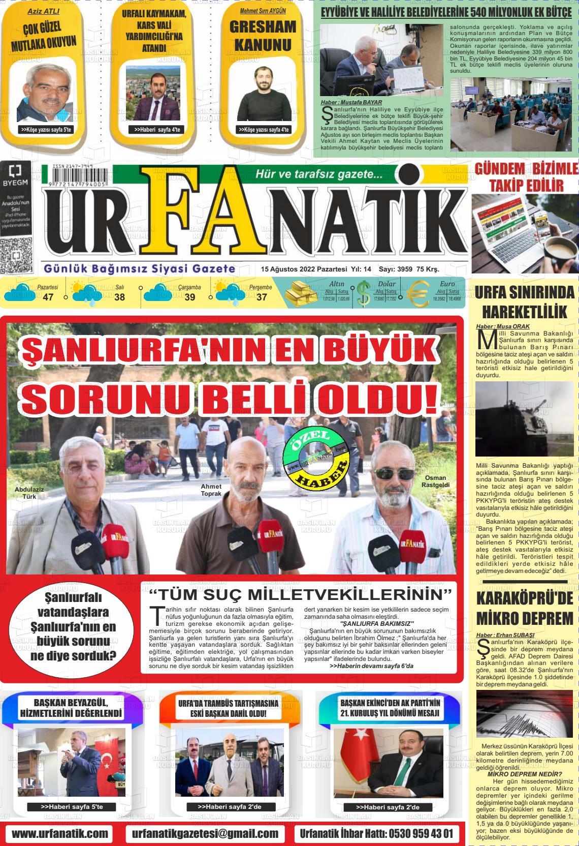 15 Ağustos 2022 Urfanatik Gazete Manşeti