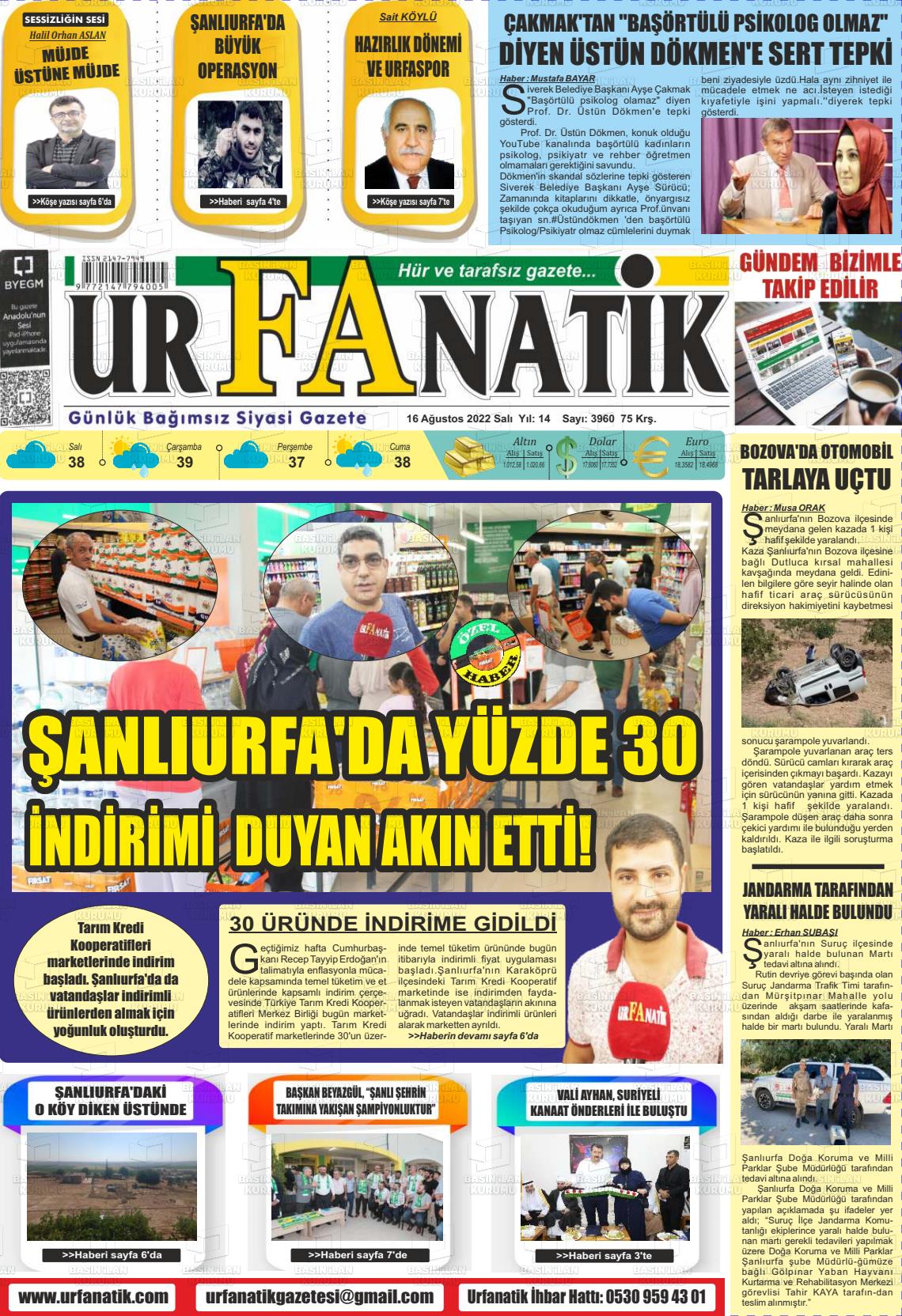 16 Ağustos 2022 Urfanatik Gazete Manşeti